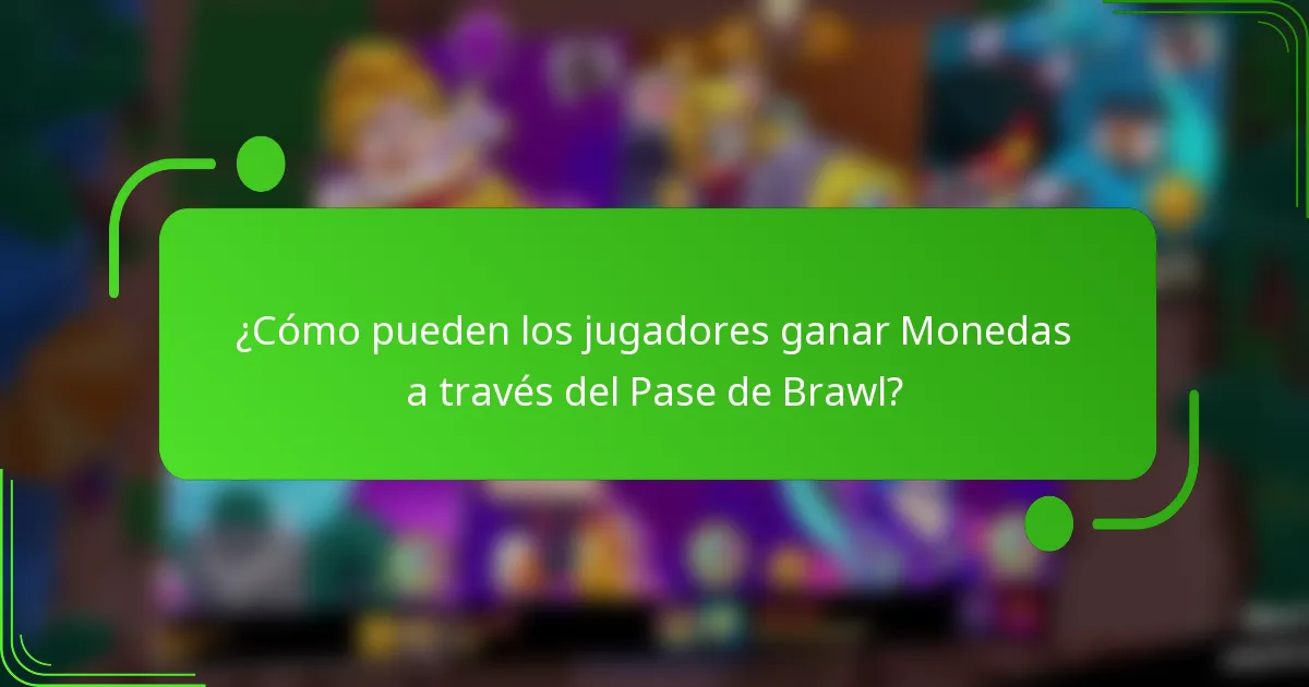 ¿Cómo pueden los jugadores ganar Monedas a través del Pase de Brawl?