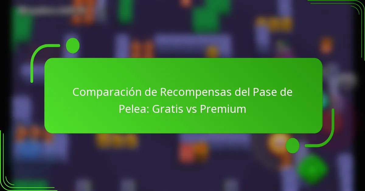 Comparación de Recompensas del Pase de Pelea: Gratis vs Premium
