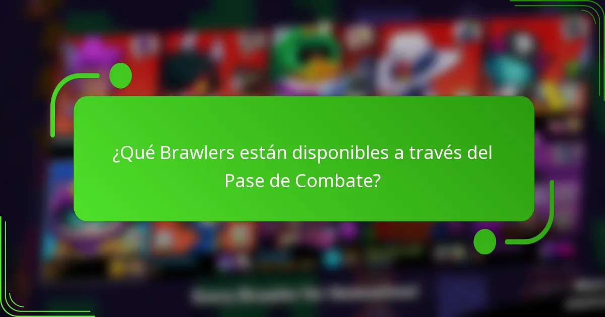 ¿Qué Brawlers están disponibles a través del Pase de Combate?