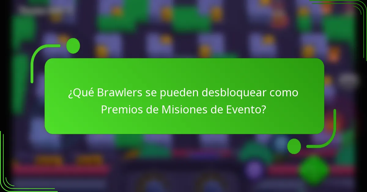 ¿Qué Brawlers se pueden desbloquear como Premios de Misiones de Evento?