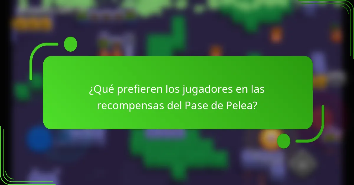 ¿Qué prefieren los jugadores en las recompensas del Pase de Pelea?