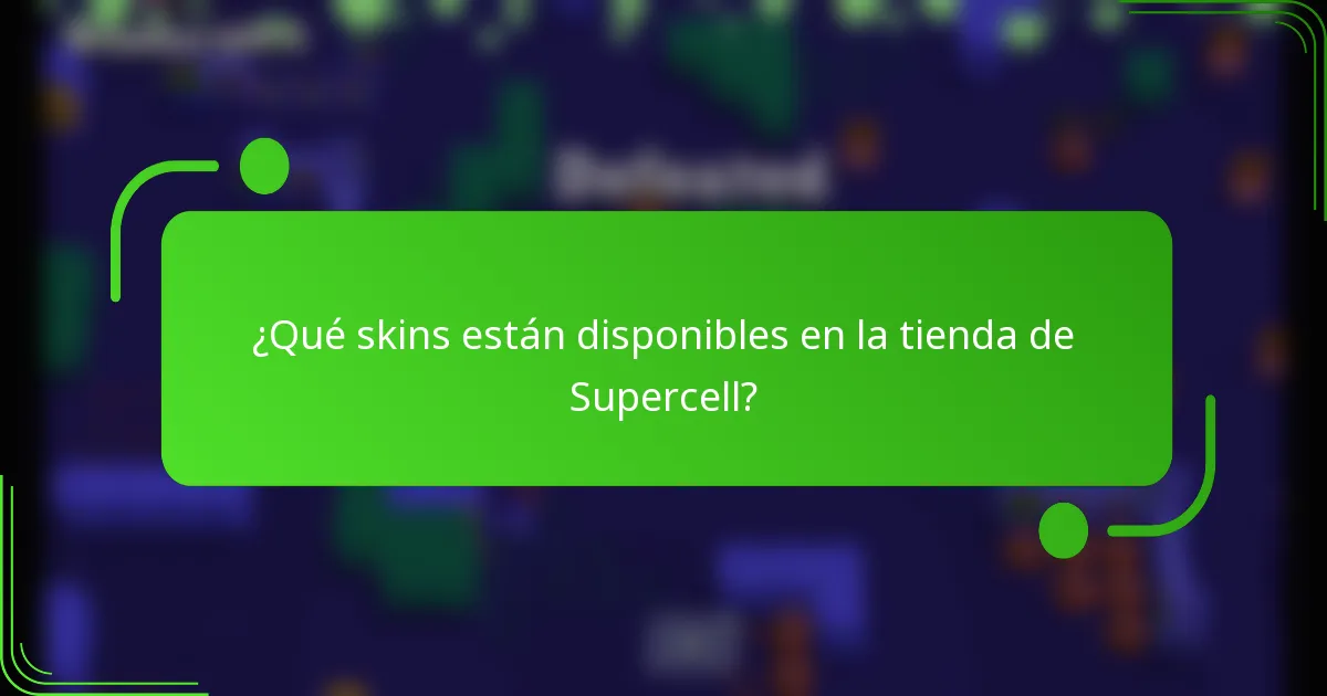 ¿Qué skins están disponibles en la tienda de Supercell?